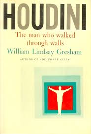 WILD ABOUT HARRY: The first great Houdini biography