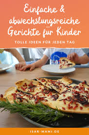 Schnelle Gerichte Fur Kinder Familienrezepte Fur Jeden Tag Schnelle Gerichte Fur Kinder Gerichte Fur Kinder Einfache Gerichte