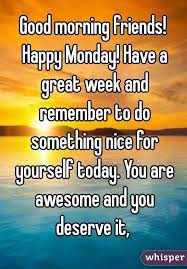 | see more about quote, tumblr and text. Good Morning Happy Monday Monday Good Morning Monday Quotes Good Morning Quotes Happy Monday Good Morning Happy Monday Happy Monday Quotes Happy Monday Images
