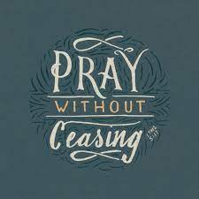 17 pray continually, ( a) 18 give thanks in all circumstances; 1 Thessalonians 5 17 Scripture Type