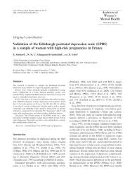 Treatment of depression during pregnancy and after childbirth is based on expert opinion. Pdf Validation Of The Edinburg Postnatal Depression Scale Epds In A Sample Of Women With High Risk Pregnancies In France