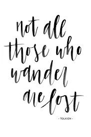 Not All Those Who Wander Are Lost Tolkien Quote Calligraphy Handlettering Www Alexandraem Com Words Black White Quotes Lettering