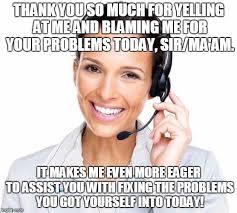 Leave a comment, we'd love to hear your thoughts! 24 Call Center Memes That Are So True It Kind Of Hurts Sayingimages Com Customer Service Quotes Funny Work Quotes Funny Call Center Humor