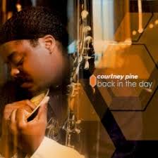 Release “Back in the Day” by Courtney Pine