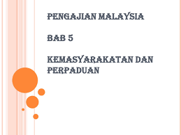 Bab 5 { pengajian malaysia }. Pengajian Malaysia Bab 5