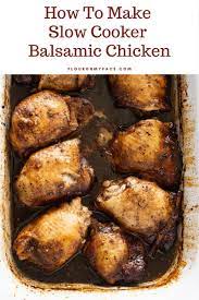 Crock Pot Balsamic Chicken Recipe Slow Cooker Balsamic Chicken Chicken Thigh Recipes Crockpot Balsamic Chicken