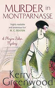 Phryne fisher has 18 entries in the series. Murder In Montparnasse Phryne Fisher Book 12 English Edition Ebook Greenwood Kerry Amazon De Kindle Shop