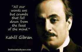 Kahlil Gibran S Timeless Wisdom On The Purpose Of Poetry And Meaning Of Work Business In Rhyme