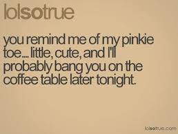 Never have i ever used an emoji when texting. Dirty Pick Up Line Quotes Quotesgram