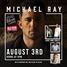 Michael Ray with Love and Theft at the Iconic Eloise Venue