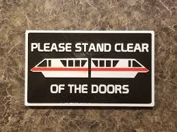 Dw Monorail Please Stand Clear Of The Doors Plaque Inspired Etsy With Images Door Plaques Disney Home Decor Disney Props