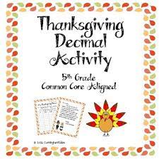 It's a fun coloring activity for your students this thanksgiving as they learn to multiply and divide decimals.to use, let your students answer the problems. 5th Grade Math Decimals Thanksgiving Activity By Fourth Grade Flock