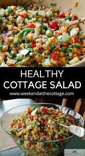This Super Healthy Cottage Salad Recipe Just Takes A Little Planning And A Wee Bit Of Effort Let S Gather Up Whatever W Delicious Salads Healthy Salad Recipes