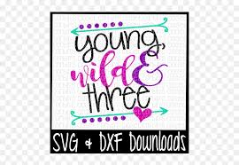 Maybe you would like to learn more about one of these? Young Wild And Three Cut File Scalable Vector Graphics Cruise Hair Don T Care Svg Hd Png Download Vhv