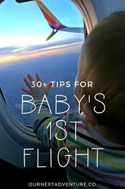 Everything To Know Before Flying With A Baby With Images Travel Tips With Baby Traveling With Baby Flying With A Baby