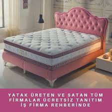 Yatak Ureten Ve Satan Tum Firmalar Is Firma Rehberinde Yatak Baza Rehber