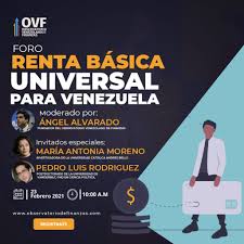 Todas las noticias sobre renta básica universal publicadas en el país. Foro Renta Basica Universal Inscripcion Observatorio Venezolano De Finanzas