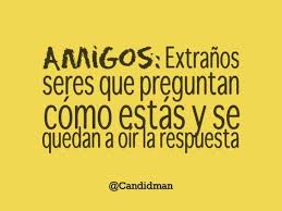 Frases Para Los Mejores Amigos Smelly Quote Words Inspirational Quotes