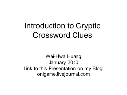 Lawless crowds is a crossword puzzle clue that we have spotted 1 time. Introduction To Cryptic Crossword Clues Ppt Video Online Download