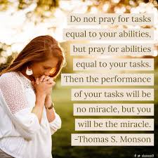Do Not Pray For Tasks Equal To Your Abilities But Pray For Abilities Equal To Your Tasks Then The Performance Of You Equality Quotable Quotes Birthday Quotes