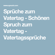 Die auswahl unter der menge an getesteten vatertagssprüche biere. Spruche Zum Vatertag Schonen Spruch Zum Vatertag Vatertagsspruche Vatertag Spruche Vatertagsspruche Vatertag