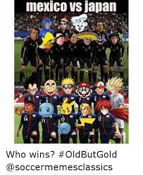 Find the newest mexico vs usa meme. Mexico Vs Japan Victor 14 Who Wins Oldbutgold Soccer Meme On Me Me