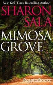 She has 85 plus books in print, written as sharon sala and dinah mccall. Mimosa Grove By Sharon Sala Writerspace