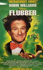 Flubber *** (PG) #ultimategeeks An absent-minded professor discovers  "flubber", a rubber-like super-bouncy substance. Starring: **Robin  Williams, Marcia Gay Harden, Christopher McDonald, Ted Levine, Clancy  Brown, Raymond Barry, Wil Wheaton, Edie McClurg