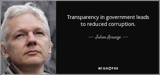Julian Assange Quote Transparency In Government Leads To Reduced Corruption