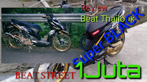 All new honda beat dan honda beat street ada juga beberapa modifikasi yang ditampilkan. Review Modifikasi Simple Beat Street Thailook Super Black Youtube