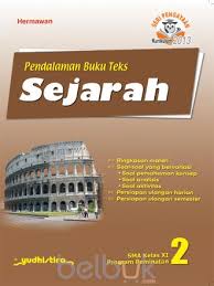 Materi pelajaran sejarah indonesia ini sangat penting bagi peserta didik terutama untuk menumbuhkan kesadaran sejarah, membangun semangat kebangsaan, dan memupuk. Pbt Sejarah Sma Kelas Xi Program Peminatan Kurikulum 2013 Jilid 2 Hermawan Belbuk Com