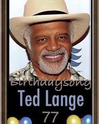Happy birthday to actor Ted Lange from the television shows That's My Mama  and The Love Boat