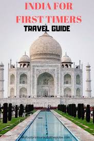 Ultimate India Guide For Your First Visit In 2020 Travel Taj Mahal India Travel