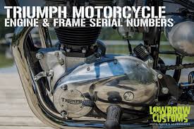 Triumph Motorcycle Engine Frame Serial Vin Numbers