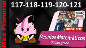 Cuando se expresa en la. Matematicas 5 Pagina 117 118 119 120 121 Respuesta Explicacion Desafios Matematicos 5 Grado Youtube