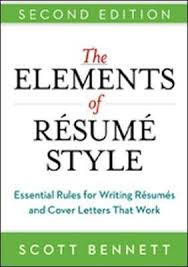 Below, career experts weigh in on the new essential guidelines to writing a successful cover letter. The Elements Of Resume Style Essential Rules For Writing Resumes And Cover Letters That Work Scott Bennett 9780814433935