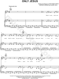 Casting Crowns Only Jesus Sheet Music In D Major Download Print Sheet Music Casting Crowns Piano Songs