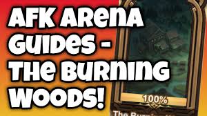 Afk Arena Guide Peaks Of Time The Burning Woods Youtube