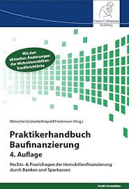 Mit einer bereitstellungszinsfreien zeit lässt sich die finanzielle doppelbelastung während des hausbaus senken. Praktikerhandbuch Baufinanzierung Rechts Praxisfragen Der Immobilienfinanzierung Durch Banken Und Sparkassen Freckmann Peter Grziwotz Prof Dr Dr Herbert Krepold Prof Dr Hans Michael Munscher Michael Amazon De Bucher