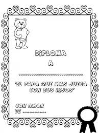 Maybe you would like to learn more about one of these? Diplomas Para Colorear Del Dia Del Padre