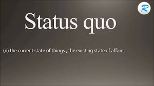 The status quo might refer to a single element of a particular situation, but also to a broader range of conditions that define a complex state of things. How To Pronounce Status Quo Youtube