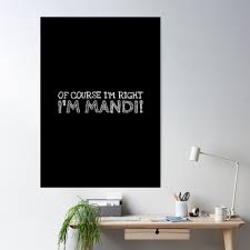 Of Course I'm Right I'm Mandi Funny Personalized Name" Poster for Sale by  Marios Nydras