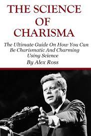 Stepping his foot into a vessel, embarking for jiangnan. The Science Of Charisma How To Be Charismatic And How To Be Charming Using Science Ross Alex 9781530438877 Amazon Com Books