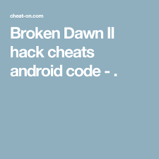Virus tipe baru sedang menyebar. Code Trade Card Broken Dawn 2 Unbrick Id
