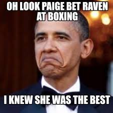23 memes commemorating nate robinson's shocking knockout during his fight against jake paul. Meme Creator Funny I Knew She Was The Best Oh Look Paige Bet Raven At Boxing Meme Generator At Memecreator Org