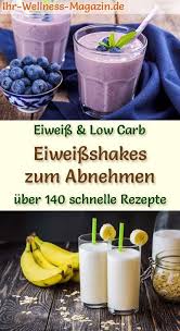 Gesunde Eiweissshakes Selber Machen 145 Schnelle Rezepte Fur Selbstgemachte Proteinshakes Ohne Zucker Und Eiweissshake Rezept Proteinshakes Shakes Zum Abnehmen