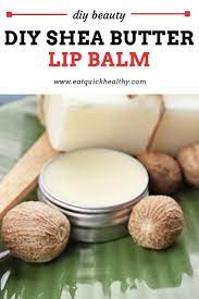 Diy Lip Balm Recipe With Shea Butter So Good All Natural Eat Quick Healthy Recipe In 2021 Shea Butter Lip Balm Shea Butter Shea Butter Benefits