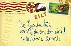 Klasse in den gemeinsamen klassenraum. Die Geschichte Vom Lowen Der Nicht Schreiben Konnte Amazon De Baltscheit Martin Bucher