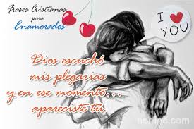 Maybe you would like to learn more about one of these? Frases Cristianas De Amor Para Enamorados