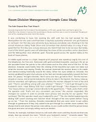 You should be building a case for your study. Room Division Management Sample Case Study Phdessay Com